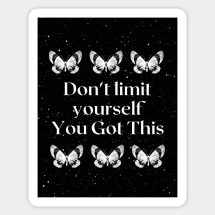 Dont limit yourself - butterfly star quote Sticker